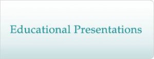 Educational Presentations